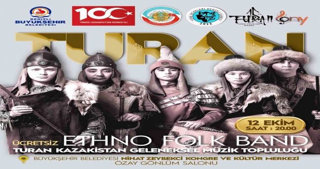Turan Ethno Folk Band, 12 Ekim’de Denizli’de sahne alacak