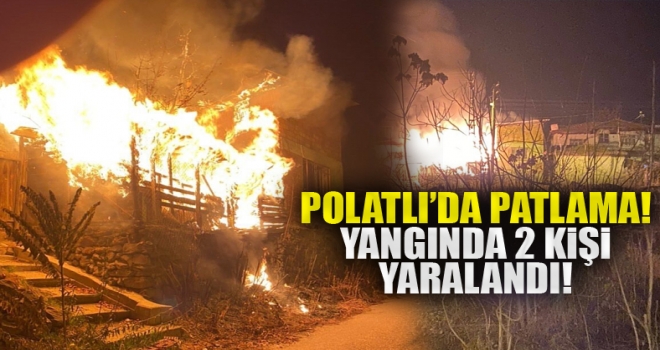 Polatlı'da gecekonduda tüp patlaması sonucu yangın çıktı!