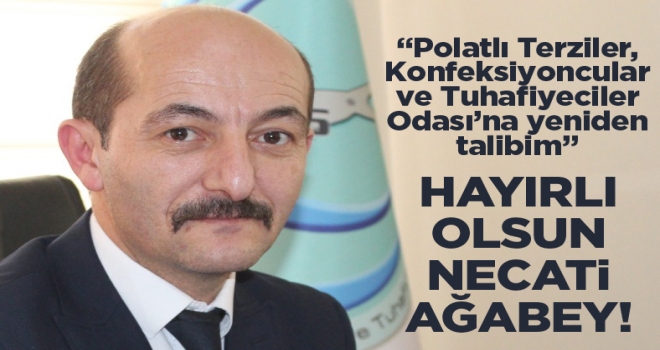 Necati Özdağ, Terziler, Konfeksiyoncular ve Tuhafiyeciler Odası Başkanlığına Adaylığını Açıkladı!